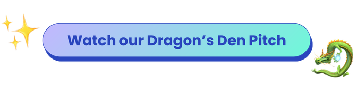 Button with text "watch our dragon's den pitch"